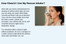 How Should I Use My Rescue Inhaler? How Should I Use My Rescue Inhaler?