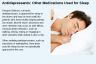 Antidepressants: Other Medications Used for Sleep Antidepressants: Other Medications Used for Sleep