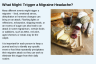 What Might Trigger a Migraine Headache? What Might Trigger a Migraine Headache?