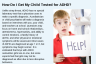 How Do I Get My Child Tested for ADHD? How Do I Get My Child Tested for ADHD?