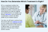 How Do You Determine Which Treatment is Right?