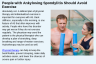 People with Ankylosing Spondylitis Should Avoid Exercise People with Ankylosing Spondylitis Should Avoid Exercise