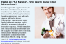 Herbs Are 'All Natural' - Why Worry About Drug Interactions? Herbs Are 'All Natural' - Why Worry About Drug Interactions?
