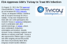 FDA Approves GSK's Tivicay to Treat HIV Infection FDA Approves GSK's Tivicay to Treat HIV Infection