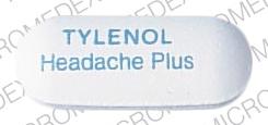 Pill TYLENOL Headache Plus White Oval is Tylenol Headache Plus Extra Strength