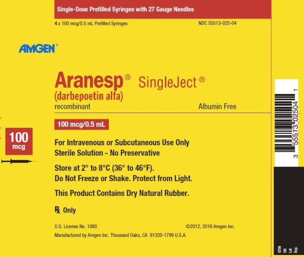 NDC 55513-025-04 Single-Dose Prefilled Syringes with 27 Gauge Needles 4 x 100 mcg/0.5 mL Prefilled Syringes AMGEN ® Aranesp ® SingleJect ® (darbepoetin alfa) recombinant Albumin Free 100 mcg 100 mcg/0.5 mL For Intravenous or Subcutaneous Use Only Sterile Solution – No Preservative Store at 2° to 8°C (36° to 46°F). Do Not Freeze or Shake.  Protect from Light. This Product Contains Dry Natural Rubber. Rx Only U.S. License No. 1080 ©2012, 2016 Amgen Inc. Manufactured by Amgen Inc. Thousand Oaks, CA 91320-1799 U.S.A.