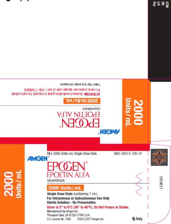 PRINCIPAL DISPLAY PANEL NDC 55513-126-10 10 x 2000 Units/mL Single Dose Vials AMGEN® EPOGEN® EPOETIN ALFA recombinant 2000 Units/mL 2000 Units/mL Single Dose Vials (containing 1 mL) For Intravenous or Subcutaneous Use Only Sterile Solution – No Preservative Store at 2˚ to 8˚C (36˚ to 46˚F). Do Not Freeze or Shake. Manufactured by Amgen Inc. Thousand Oaks, CA 91320-1799 U.S.A. U.S. License No. 1080 ©2012,2017 Amgen Inc. Rx Only