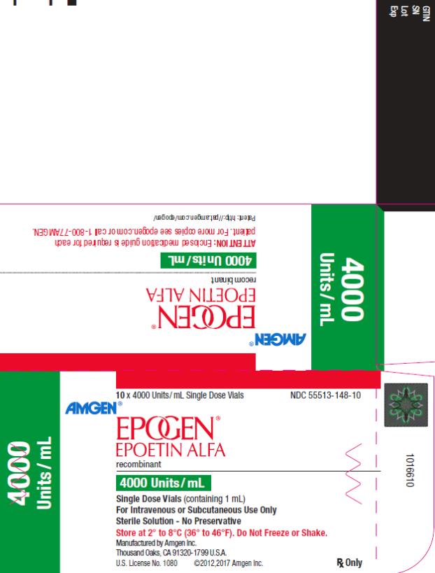 PRINCIPAL DISPLAY PANEL NDC 55513-148-10 10 x 4000 Units/mL Single Dose Vials AMGEN® EPOGEN® EPOETIN ALFA recombinant 4000 Units/mL 4000 Units/mL Single Dose Vials (containing 1 mL) For Intravenous or Subcutaneous Use Only Sterile Solution – No Preservative Store at 2˚ to 8˚C (36˚ to 46˚F).  Do Not Freeze or Shake. Manufactured by Amgen Inc. Thousand Oaks, CA 91320-1799 U.S.A. U.S. License No. 1080 ©2012,2017 Amgen Inc. Rx Only