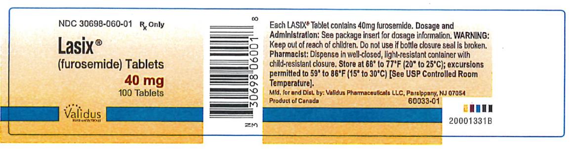 PRINCIPAL DISPLAY PANEL
NDC 30698-060-01
Lasix
(furosemide)Tablets
40 mg
100 Tablets
Rx Only
