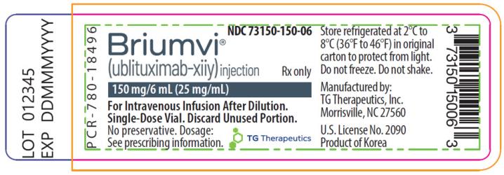 PRINCIPAL DISPLAY PANEL NDC 73150-150-06 Briumvi™ (ublituximab-xiiy) injection Rx only 150 mg/6 mL (25 mg/mL) For Intravenous Infusion After Dilution. Single-Dose Vial. Discard Unused Portion. No pr