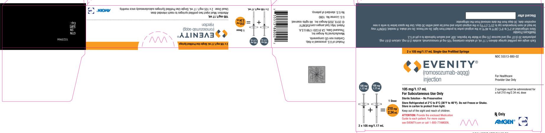 2 x 105 mg/1.17 mL Single-Use Prefilled Syringe NDC 55513-880-02 EVENITY® (romosozumab-aqqg) injection For Healthcare Provider Use Only 105 mg/1.17 mL + 105 mg/1.17 mL = 1 Dose 210 mg/2.34 mL 2 x 105 mg/1.17 mL 105 mg/1.17 mL For Subcutaneous Use Only Sterile Solution – No Preservative Store Refrigerated at 2°C to 8°C (36°F to 46°F). Do not Freeze or Shake. Store in carton to protect from light. Keep out of the sight and reach of children. ATTENTION: Provide the enclosed Medication Guide to each patient. For more copies see EVENITY.com or call 1-800-77AMGEN. 2 syringes must be administered for a full 210 mg/2.34 mL dose Rx Only AMGEN® ucb