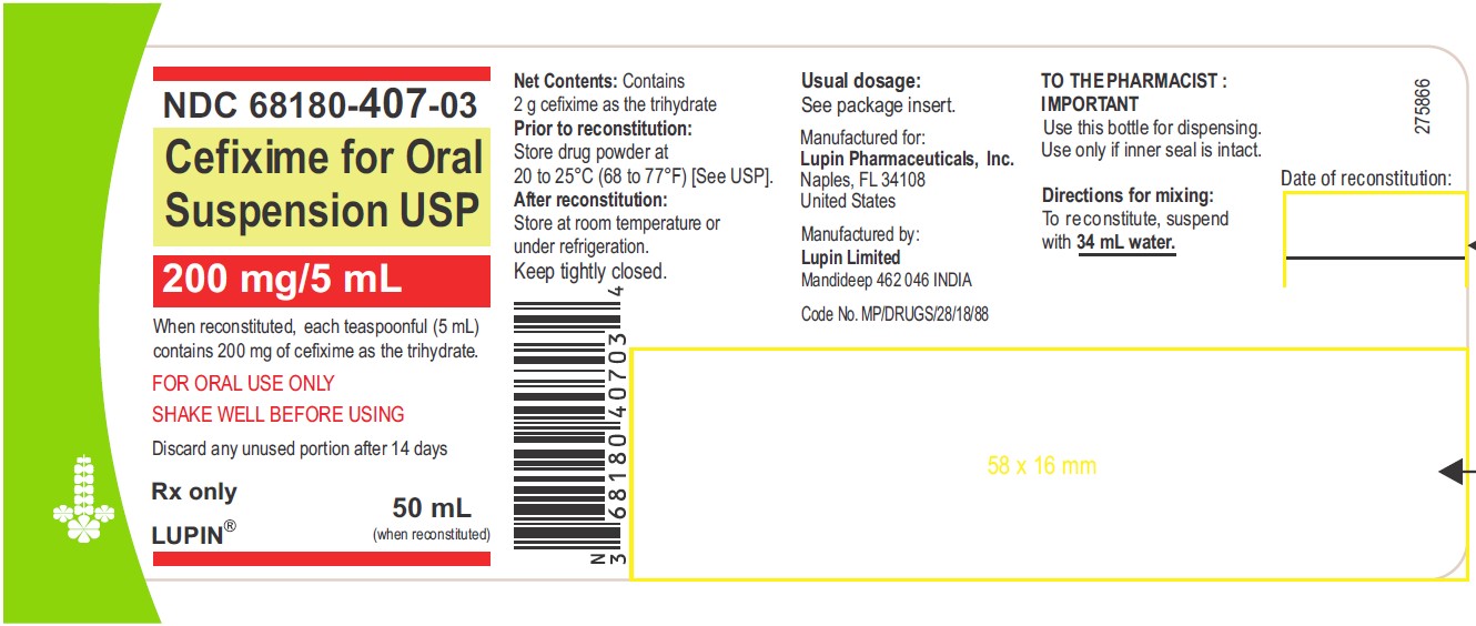 CEFIXIME FOR ORAL SUSPENSION USP
200 mg/5 mL
Rx only
NDC 68180-407-03: Bottle of 50 mL