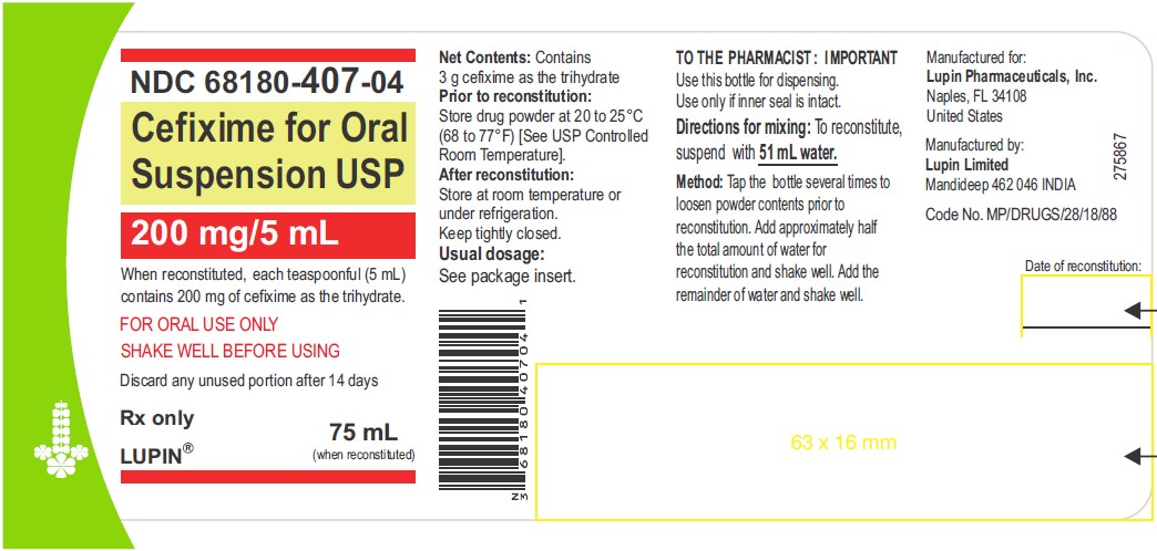 CEFIXIME FOR ORAL SUSPENSION USP
200 mg/5 mL
Rx only
NDC 68180-407-04: Bottle of 75 mL