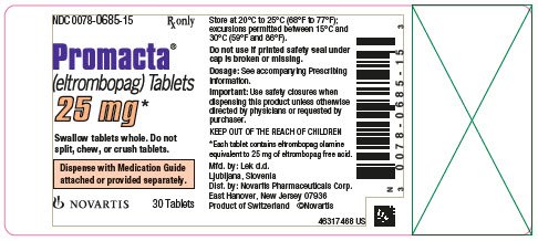 NDC 0078-0685-15
								Rx only
								Promacta®
								(eltrombopag) Tablets
								25 mg*
								Swallow tablets whole. Do not split, chew, or crush tablets.
								Dispense with Medication Guide attached or provided separately.
								NOVARTIS
								30 Tablets
							