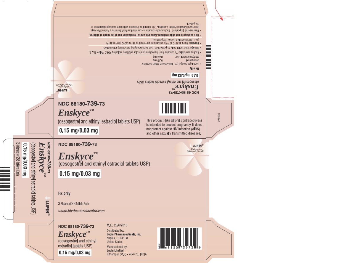 Enskyce
(desogestrel and ethinyl estradiol Tablets USP)
0.15 mg/0.03 mg
Rx Only
NDC 68180-739-73
Carton Label: 3 Wallet of 28 Tablets Each