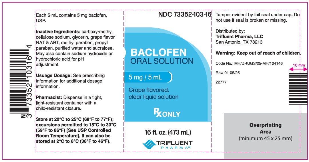 BACLOFEN ORAL SOLUTION - NDC 73352-103-16 - Bottle Label