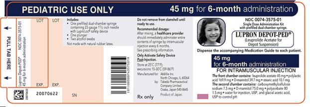 NDC 0074-3575-01 
PEDIATRIC USE ONLY 45 mg for 6-month administration 
Single Dose Administration Kit with prefilled dual-chamber syringe 
LUPRON DEPOT-PED®
(Leuprolide Acetate for Depot Suspension) 
Dispense the accompanying Medication Guide to each patient.
45 mg for 6-month administration 
FOR INTRAMUSCULAR INJECTION 
The front chamber contains: leuprolide acetate 45 mg۰polylactic acid 169.9 mg۰D-mannitol 39.7 mg۰stearic acid 10.1 mg 
The second chamber contains: carboxymethylcellulose sodium 7.5 mg۰D-mannitol 75.0 mg۰polysorbate 80 1.5 mg۰water for injection, USP, and glacial acetic acid, USP to control pH 
Rx only 
